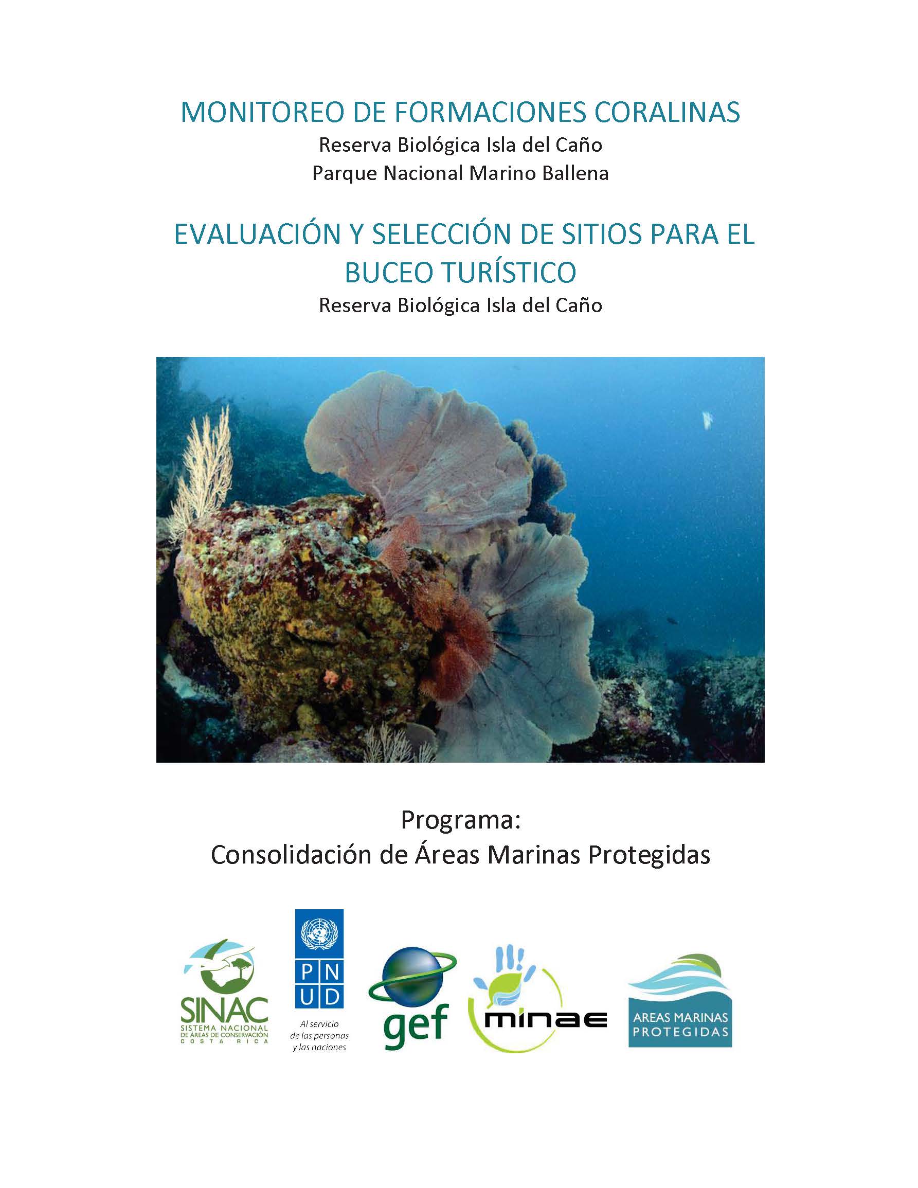 Monitoreo de formaciones coralinas en la Reserva Biológica Isla del Caño y Parque Nacional Marino Ballena